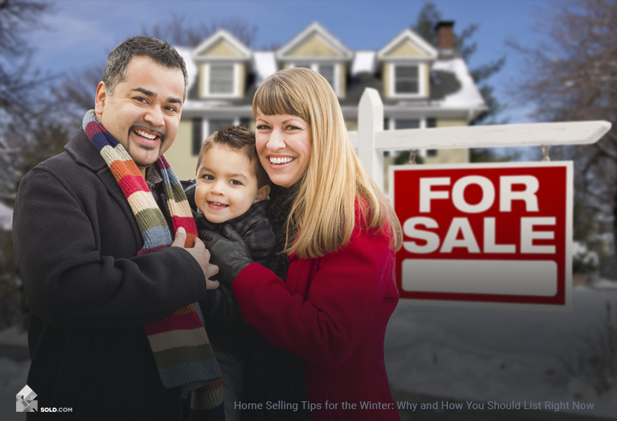 Home Selling Tips for the Winter: Why and How You Should List Right Now