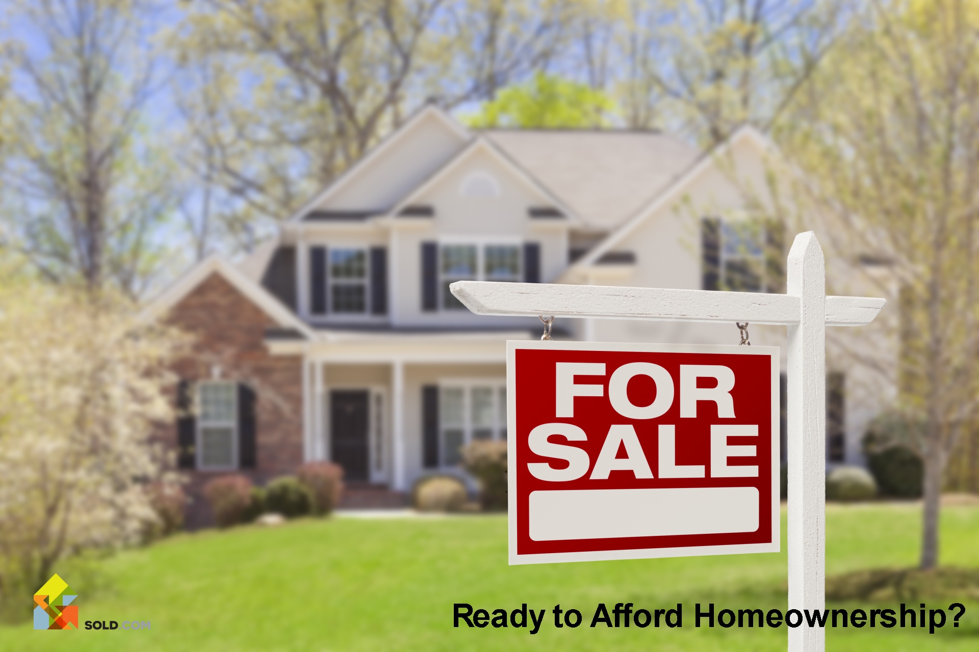 Signs You’re Ready to Afford Homeownership