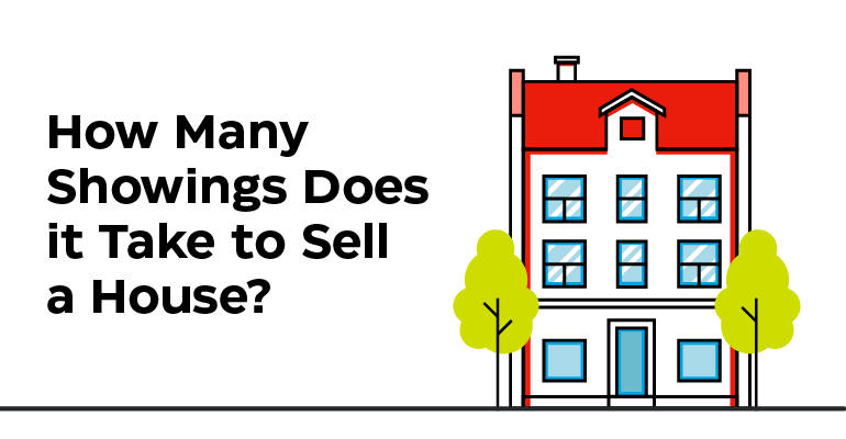 What’s the Average Number of Showings it Takes to Sell a House?