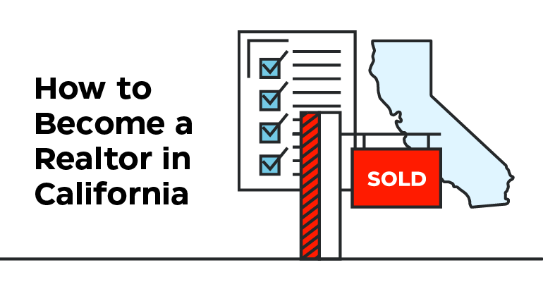 How to Become a Realtor in California