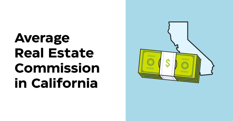 Average Real Estate Commission in California
