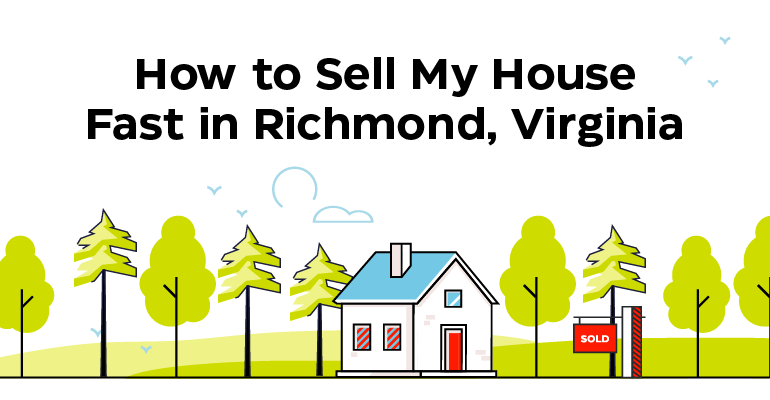 Sell My House Fast in Richmond VA