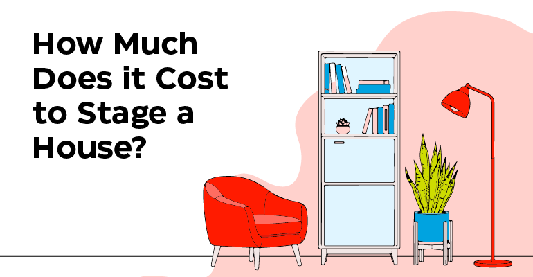 How Much Does it Cost to Stage a House?