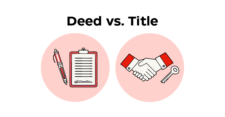 Deed vs. Title: What’s the Difference?