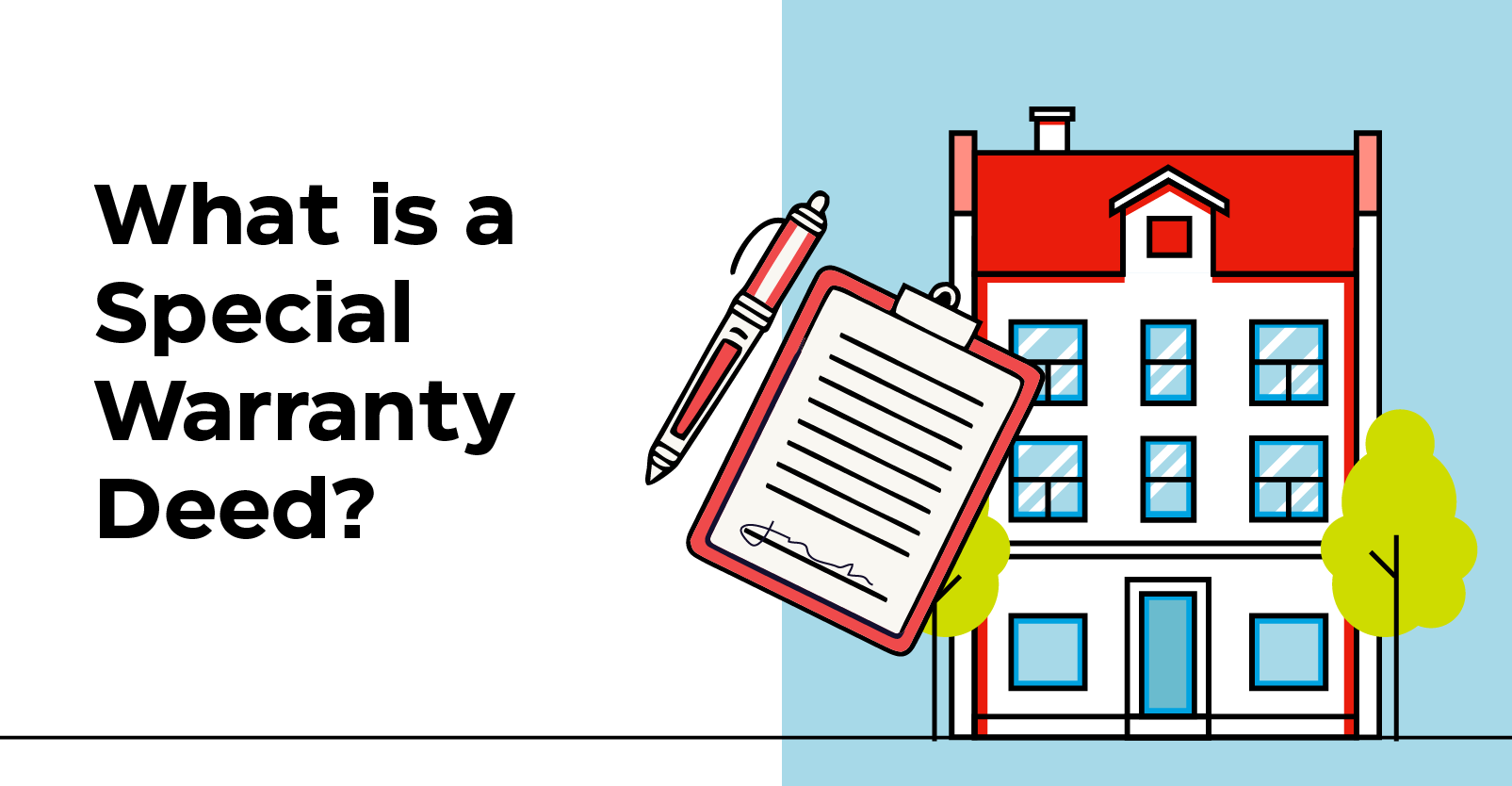 Special Warranty Deed: Guide for Buyers & Sellers